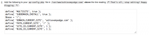 WordPress Multisite added code to wpconfig WordPress Multisite added code to wpconfig